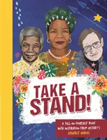 Postavte se! Vydejte se na cestu k cíli: Inspirativní doplňovačka o vašich hrdinech a o vás. - Take a Stand!: An Inspirational Fill-In Book about Your Heroes and You