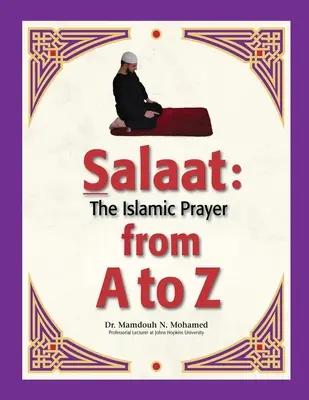 Salaat od A do Z: Islámská modlitba - Salaat from A to Z: The Islamic Prayer