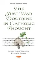 Doktrína spravedlivé války v katolickém myšlení - Just War Doctrine in Catholic Thought