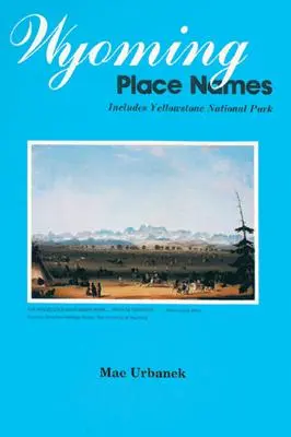 Názvy míst ve Wyomingu - wyoming place names