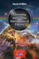 Výběr a používání astronomických filtrů - Choosing and Using Astronomical Filters