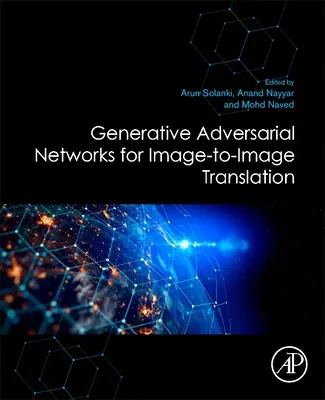 Generativní adverzní sítě pro překlad obrazu do obrazu (Generative Adversarial Networks for Image-To-Image Translation) - Generative Adversarial Networks for Image-To-Image Translation