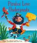 Piráti milují spodky - Pirates Love Underpants