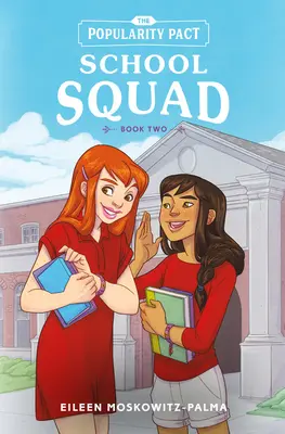 Pakt popularity: Školní družina: Druhá kniha - The Popularity Pact: School Squad: Book Two