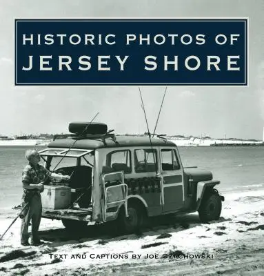 Historické fotografie z Jersey Shore - Historic Photos of Jersey Shore
