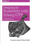 Návrh škálovatelnosti pomocí Erlang/Otp: Implementace robustních systémů odolných proti chybám - Designing for Scalability with Erlang/Otp: Implement Robust, Fault-Tolerant Systems