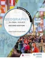 Zeměpis pro 4. a 5. ročník: Globální problémy, druhé vydání - National 4 & 5 Geography: Global Issues, Second Edition