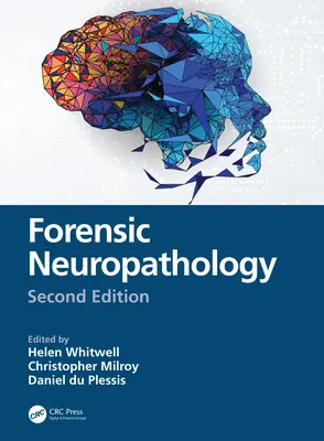 Forenzní neuropatologie - Forensic Neuropathology