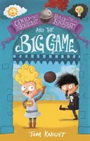 Hodný rytíř, zlý rytíř a velká hra (Rytíř Tom (ilustrátor a autor)) - Good Knight, Bad Knight and the Big Game (Knight Tom (Illustrator and Author))