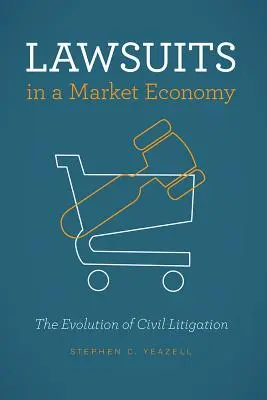 Soudní spory v tržním hospodářství: Vývoj občanskoprávních sporů - Lawsuits in a Market Economy: The Evolution of Civil Litigation