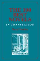 100 nejlepších románů v překladu - The 100 Best Novels in Translation