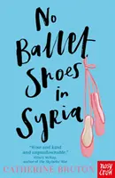 Žádné baletní střevíčky v Sýrii - No Ballet Shoes in Syria