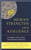 Silné stránky člověka a jeho odolnost: Vývojové, mezikulturní a mezinárodní perspektivy - Human Strengths and Resilience: Developmental, Cross-Cultural, and International Perspectives