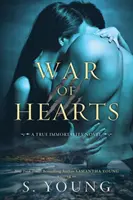 Srdcová válka: Román o pravé nesmrtelnosti - War of Hearts: A True Immortality Novel
