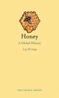 Med: Světová historie - Honey: A Global History
