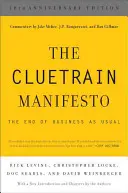 Cluetrainův manifest: Konec běžného podnikání - The Cluetrain Manifesto: The End of Business as Usual