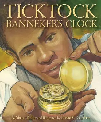 Ticktock Bannekerovy hodiny - Ticktock Banneker's Clock