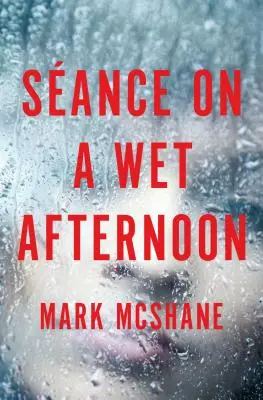 Sance za mokrého odpoledne - Sance on a Wet Afternoon
