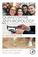 Kvantitativní antropologie: Cvičebnice - Quantitative Anthropology: A Workbook