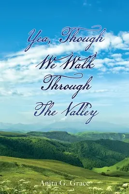 Ano, i když jdeme údolím - Yea, Though We Walk Through the Valley