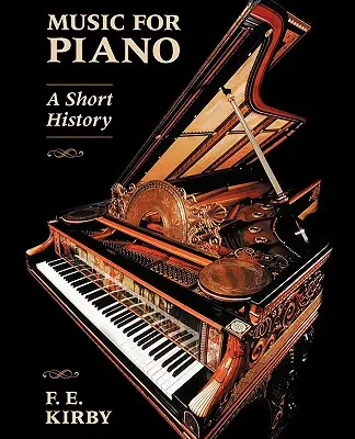 Hudba pro klavír: A Short History - Music for Piano: A Short History