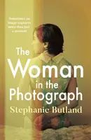 Žena na fotografii - Feministický román, který nutí k zamyšlení a o kterém všichni mluví - Woman in the Photograph - The thought-provoking feminist novel everyone is talking about