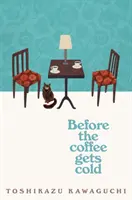 Než káva vychladne - Before the Coffee Gets Cold
