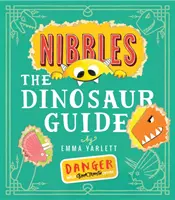 Nibbles: Průvodce dinosaury - Nibbles the Dinosaur Guide