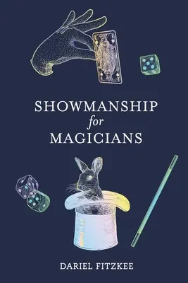 Showmanship pro kouzelníky - Showmanship for Magicians