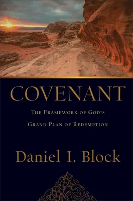 Covenant (Smlouva): Kniha, která je určena pro děti a mládež: Rámec velkého Božího plánu vykoupení - Covenant: The Framework of God's Grand Plan of Redemption
