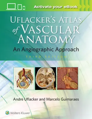 Uflackerův atlas cévní anatomie - Uflacker's Atlas of Vascular Anatomy
