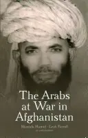 Arabové ve válce v Afghánistánu - The Arabs at War in Afghanistan