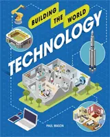 Budování světa: Technologie - Building the World: Technology