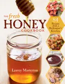 Čerstvá medová kuchařka - The Fresh Honey Cookbook