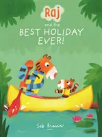 Raj a nejlepší prázdniny všech dob - Raj and the Best Holiday Ever