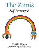 Lid Zuniů: Zuniové: Vlastní portréty - The Zuni People: The Zunis: Self Portrayals