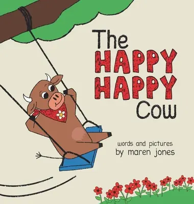 Šťastná šťastná kráva - The Happy Happy Cow