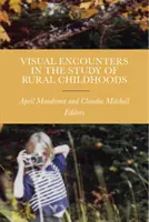 Vizuální setkání při studiu dětství na venkově - Visual Encounters in the Study of Rural Childhoods