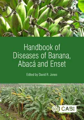Příručka nemocí banánovníku, abaku a ensetu - Handbook of Diseases of Banana, Abac and Enset