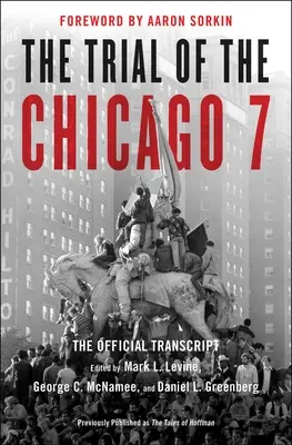 Soudní proces s Chicagem 7: oficiální přepis - The Trial of the Chicago 7: The Official Transcript