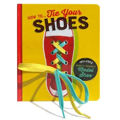 Jak si... zavázat boty - How To...Tie Your Shoes