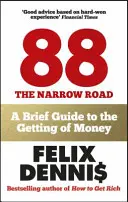 Jak vydělat peníze - 88 kroků, jak zbohatnout a najít úspěch - How to Make Money - The 88 Steps to Get Rich and Find Success