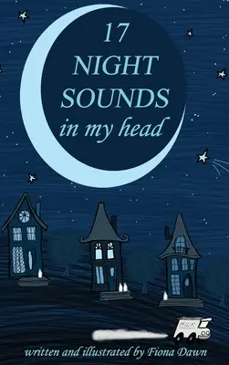 17 nočních zvuků v mé hlavě - 17 Night Sounds In My Head