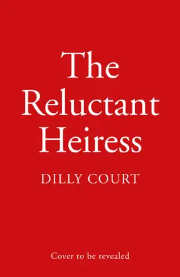 Váhavá dědička - The Reluctant Heiress