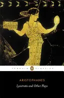 Lysistrata a jiné hry - Lysistrata and Other Plays