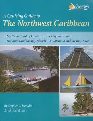 Průvodce plavbou po severozápadním Karibiku - A Cruising Guide to the Northwest Caribbean