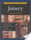 Kompletní ilustrovaný průvodce truhlářstvím - The Complete Illustrated Guide to Joinery