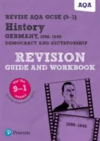 Pearson REVISE AQA GCSE (9-1) History Germany 1890-1945 Revision Guide and Workbook (Průvodce a pracovní sešit k dějepisu) - Pearson REVISE AQA GCSE (9-1) History Germany 1890-1945 Revision Guide and Workbook