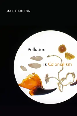 Znečištění je kolonialismus - Pollution Is Colonialism