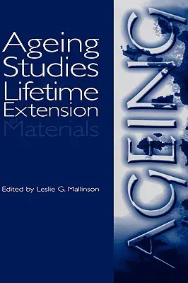 Studie stárnutí a prodloužení životnosti materiálů - Ageing Studies and Lifetime Extension of Materials